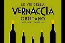 Le vie della vernaccia - Il 20, 21 e 28 Settembre appuntamento a Oristano tra enograstronomia, spettacolo e tradizioni